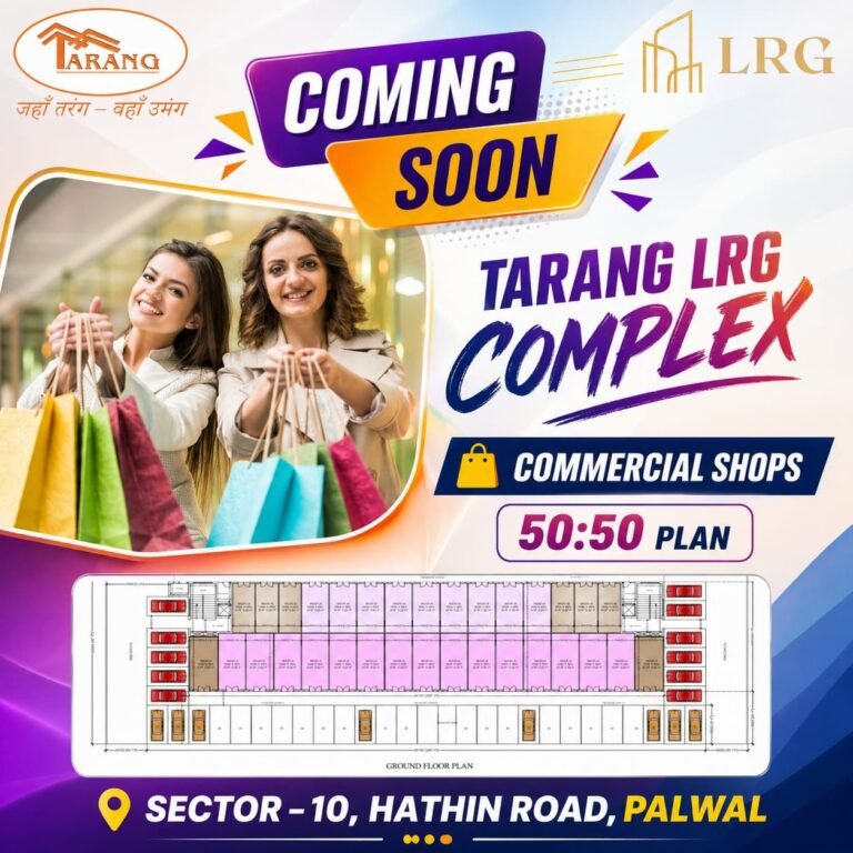 Tarang LRG Complex – Commercial Shops in Sector 10, Palwal